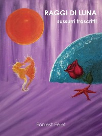 Cover Raggi Di Luna - Sussurri Trascritti