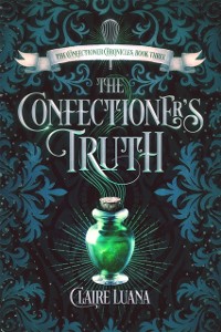 Cover Confectioner's Truth: A Young Adult Fantasy Romance