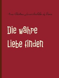 Cover Die wahre Liebe finden