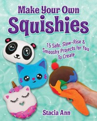 Cover Make Your Own Squishies