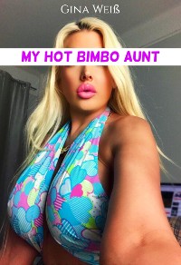 Cover My hot Bimbo Aunt