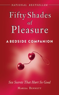 Cover Fifty Shades of Pleasure: A Bedside Companion