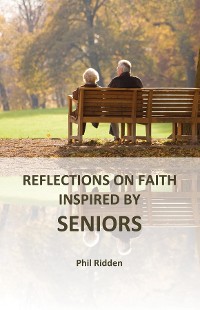 Cover REFLECTIONS ON FAITH INSPIRED BY SENIORS