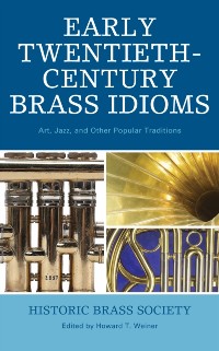 Cover Early Twentieth-Century Brass Idioms