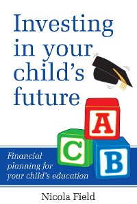 Cover Investing in Your Child's Future