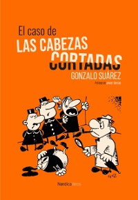 Cover El caso de las cabezas cortadas