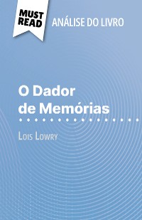 Cover O Dador de Memórias de Lois Lowry (Análise do livro)