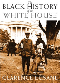 Cover The Black History of the White House