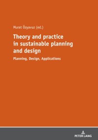 Cover Theory and practice in sustainable planning and design