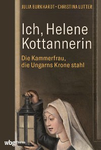 Cover Ich, Helene Kottannerin