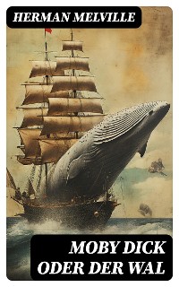 Cover Moby Dick oder Der Wal