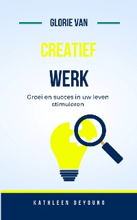 Cover Glorie van creatief werk