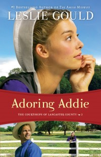 Cover Adoring Addie (The Courtships of Lancaster County Book #2)