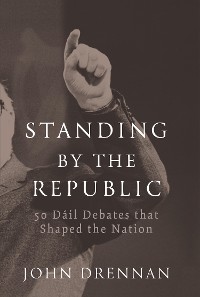 Cover 50 Dáil Debates that Shaped the Nation