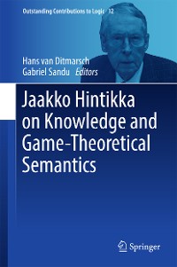 Cover Jaakko Hintikka on Knowledge and Game-Theoretical Semantics