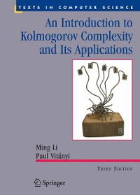 Cover An Introduction to Kolmogorov Complexity and Its Applications