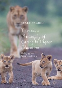 Cover Towards a Philosophy of Caring in Higher Education