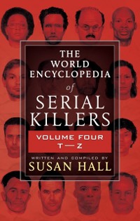 Cover World Encyclopedia of Serial Killers, Volume Four T-Z