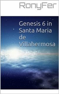 Cover Genesis 6 in Santa Maria de Villa Hermosa