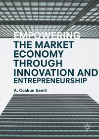 Cover Empowering the Market Economy through Innovation and Entrepreneurship