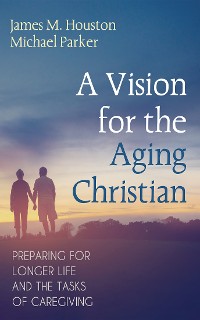 Cover A Vision for the Aging Christian