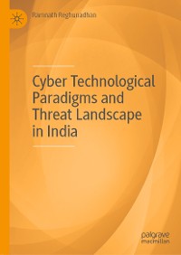 Cover Cyber Technological Paradigms and Threat Landscape in India