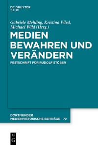 Cover Medien bewahren und verändern