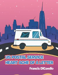 Cover Us Postal Service Heart Ache of a Letter