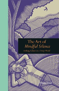 Cover The Art of Mindful Silence