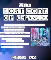 Cover The Lost Code of Ch'angdo