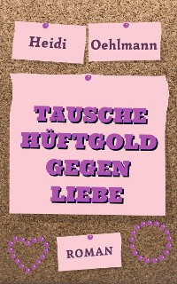 Cover Tausche Hüftgold gegen Liebe