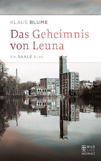 Cover Das Geheimnis von Leuna