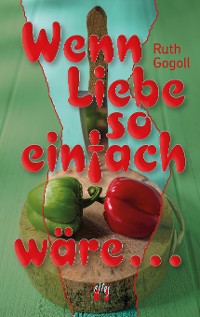 Cover Wenn Liebe so einfach wäre ...