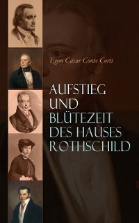 Cover Aufstieg und Blütezeit des Hauses Rothschild