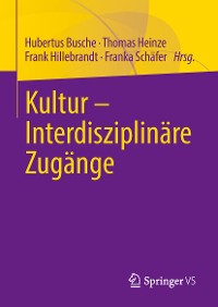 Cover Kultur - Interdisziplinäre Zugänge
