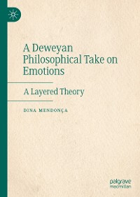 Cover A Deweyan Philosophical Take on Emotions