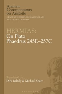 Cover Hermias: On Plato Phaedrus 245E 257C