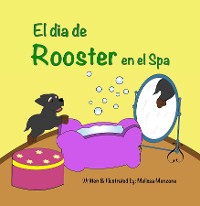 Cover El dia de Rooster en el Spa