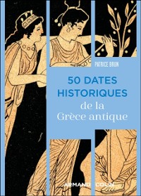 Cover 50 dates historiques de la Grece antique