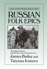 Cover An Anthology of Russian Folk Epics