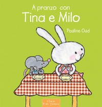 Cover A pranzo con Tina e Milo
