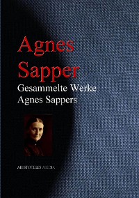 Cover Gesammelte Werke Agnes Sappers