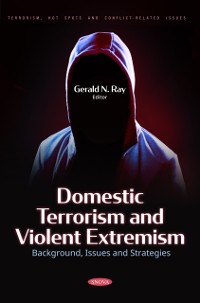 Cover Domestic Terrorism and Violent Extremism: Background, Issues and Strategies