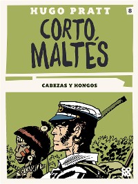 Cover Corto Maltés - Cabezas y hongos