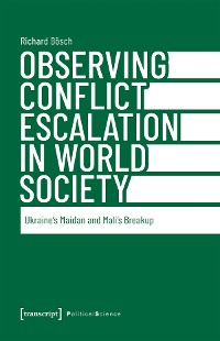 Cover Observing Conflict Escalation in World Society