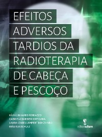 Cover Efeitos adversos tardios da radioterapia de cabeça e pescoço