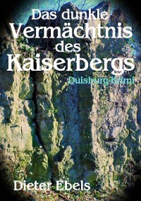 Cover Das dunkle Vermächtnis des Kaiserbergs