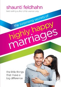 Cover Surprising Secrets of Highly Happy Marriages