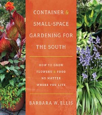 Cover Container and Small-Space Gardening for the South