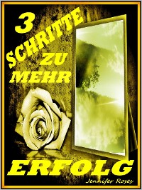 Cover 3 SCHRITTE ZU MEHR ERFOLG